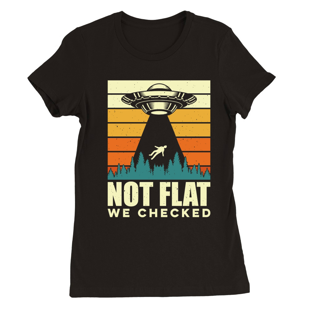 Funny Vintage UFO Alien not Flat we checked Premium Womens Crewneck T-shirt