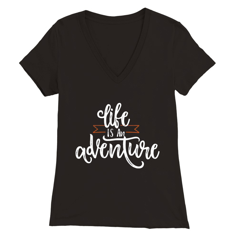 Life is an adventure Premium Womens V-Neck T-shirt