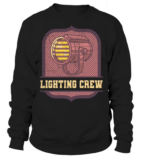 Lighting Crew Retro Light Tech Stage Crew Gifts Sweatshirt Unisex