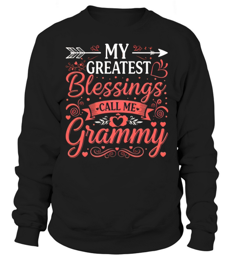 My Greatest Blessings call me Grammy 02 Sweatshirt Unisex