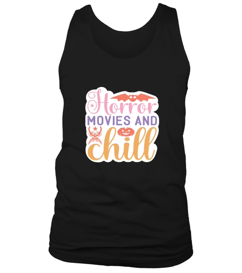 Horror movies and chill Tank Top Unisex