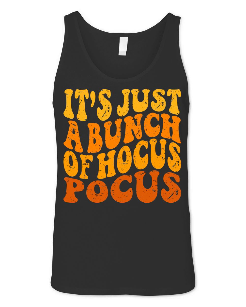 Its Just A Bunch Of Hocus Unisex Jersey Tank