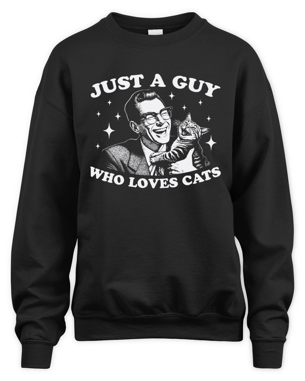 Just A Guy Who Loves Cats D White Unisex Premium Crewneck Sweatshirt