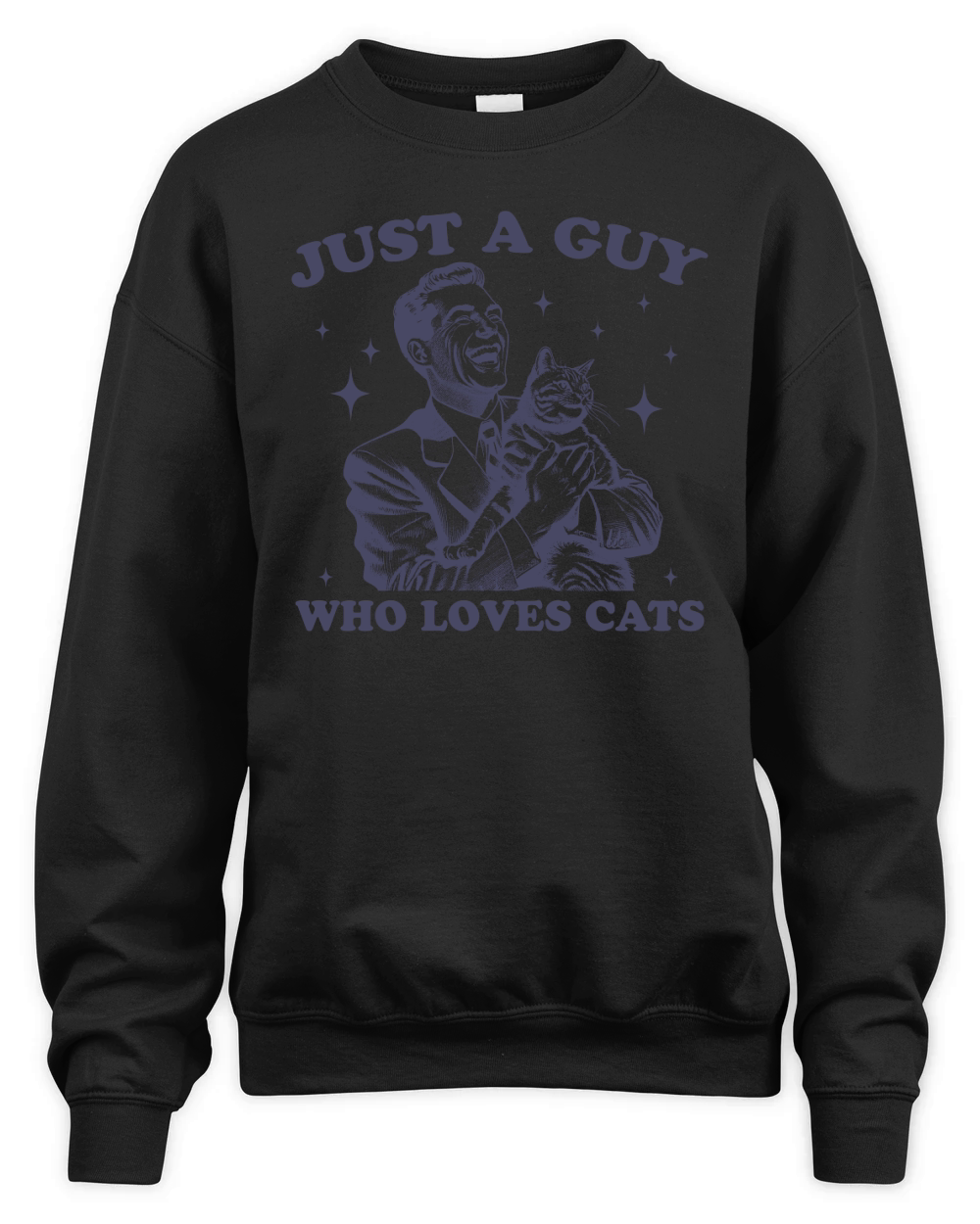 Just A Guy Who Loves Cats L dViolet Unisex Premium Crewneck Sweatshirt