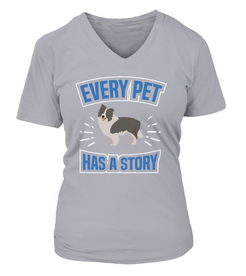 EVERY PET HAS STORY Motif for Dog owner V-neck T-Shirt Woman
