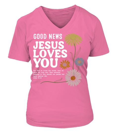 Jesus Loves You 4 V-neck T-Shirt Woman