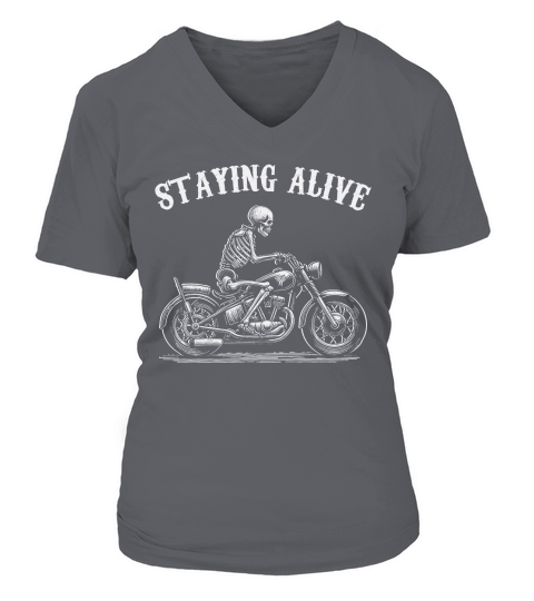 Staying Alive Skeleton riding Motorcycle D White GR V-neck T-Shirt Woman