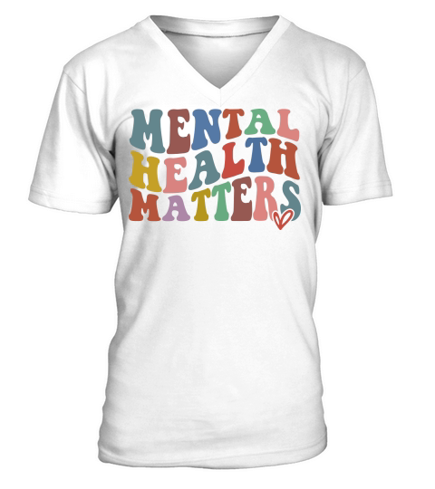 Mental Health Matters V-Neck T-shirt