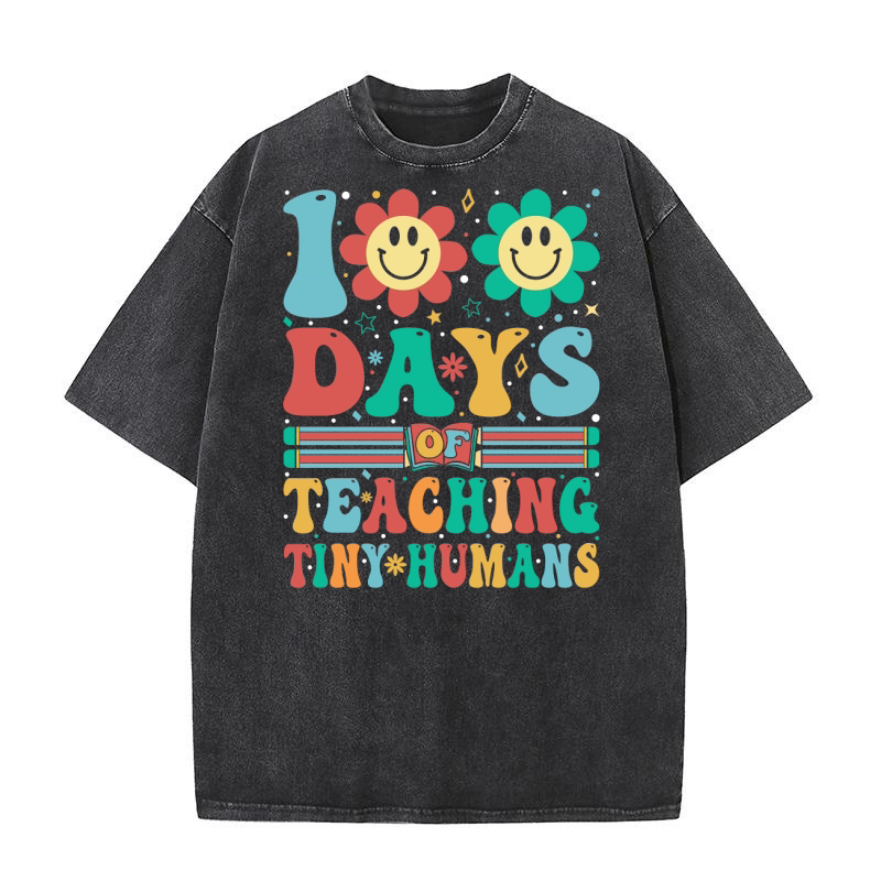 100 dáy of teaching tiny humans Washed T-Shirt