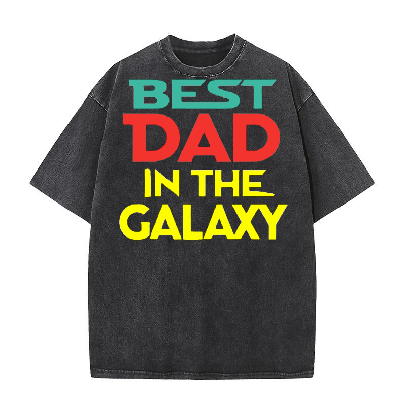 Best dad in the galaxy Washed T-Shirt