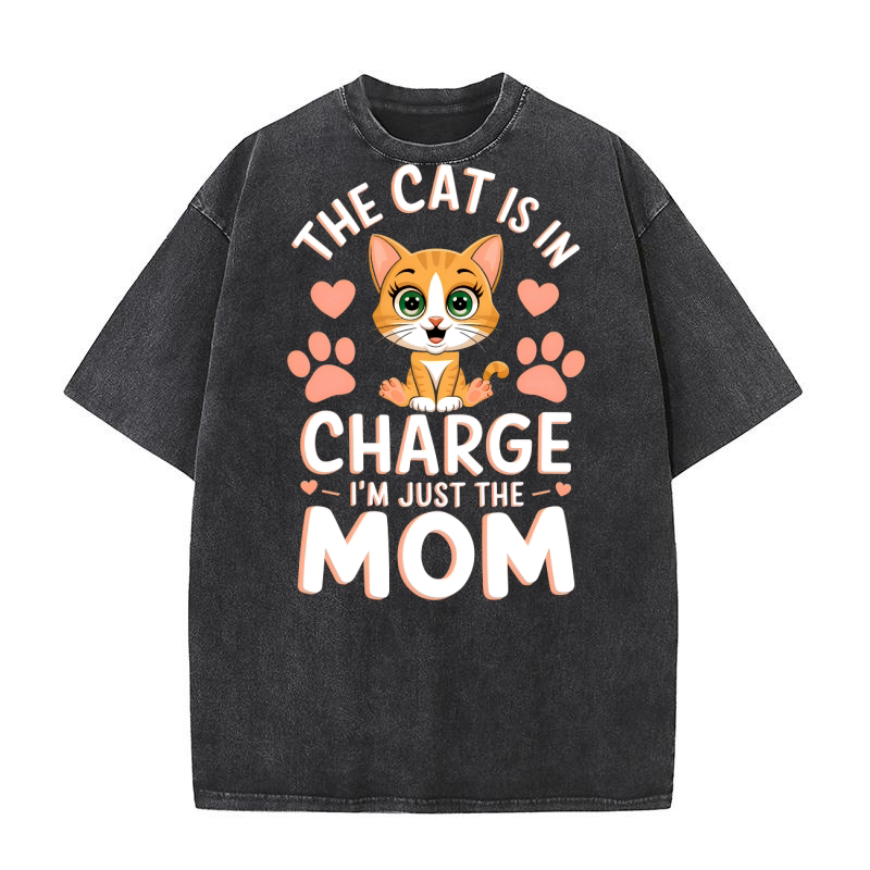 Cat is inCharge Im just the mom 02 Washed T-Shirt