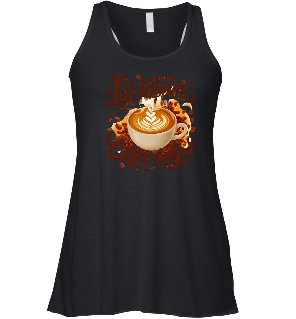 Like Happens Coffee Helps Women's Flowy Tank Top