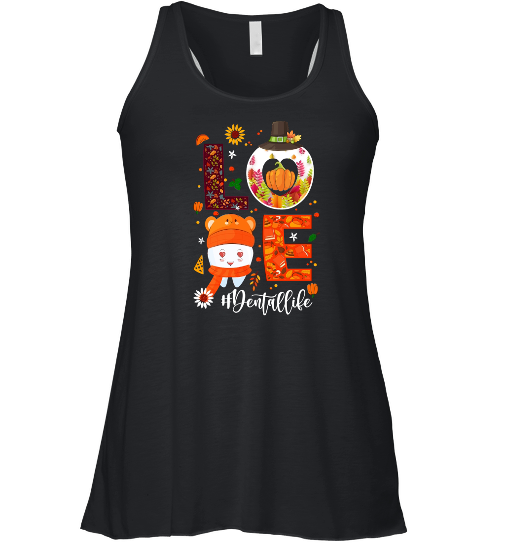 Thanksgiving   love dentallife Women's Flowy Tank Top