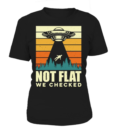 Funny Vintage UFO Alien not Flat we checked Women's T-Shirt