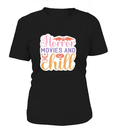 Horror movies and chill Women's T-Shirt