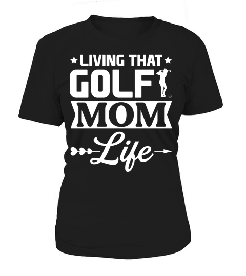 Living That  Golf Mom Life Women's T-Shirt