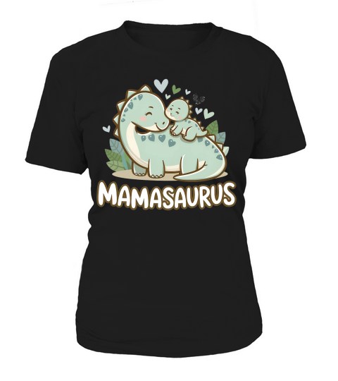 Mamasaurus Dinosaur Women's T-Shirt