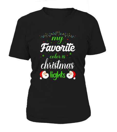 My Favorite Color is Christmas Lights Women's T-Shirt