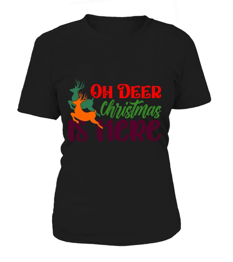 Oh Deer Christmas Is Here Women's T-Shirt