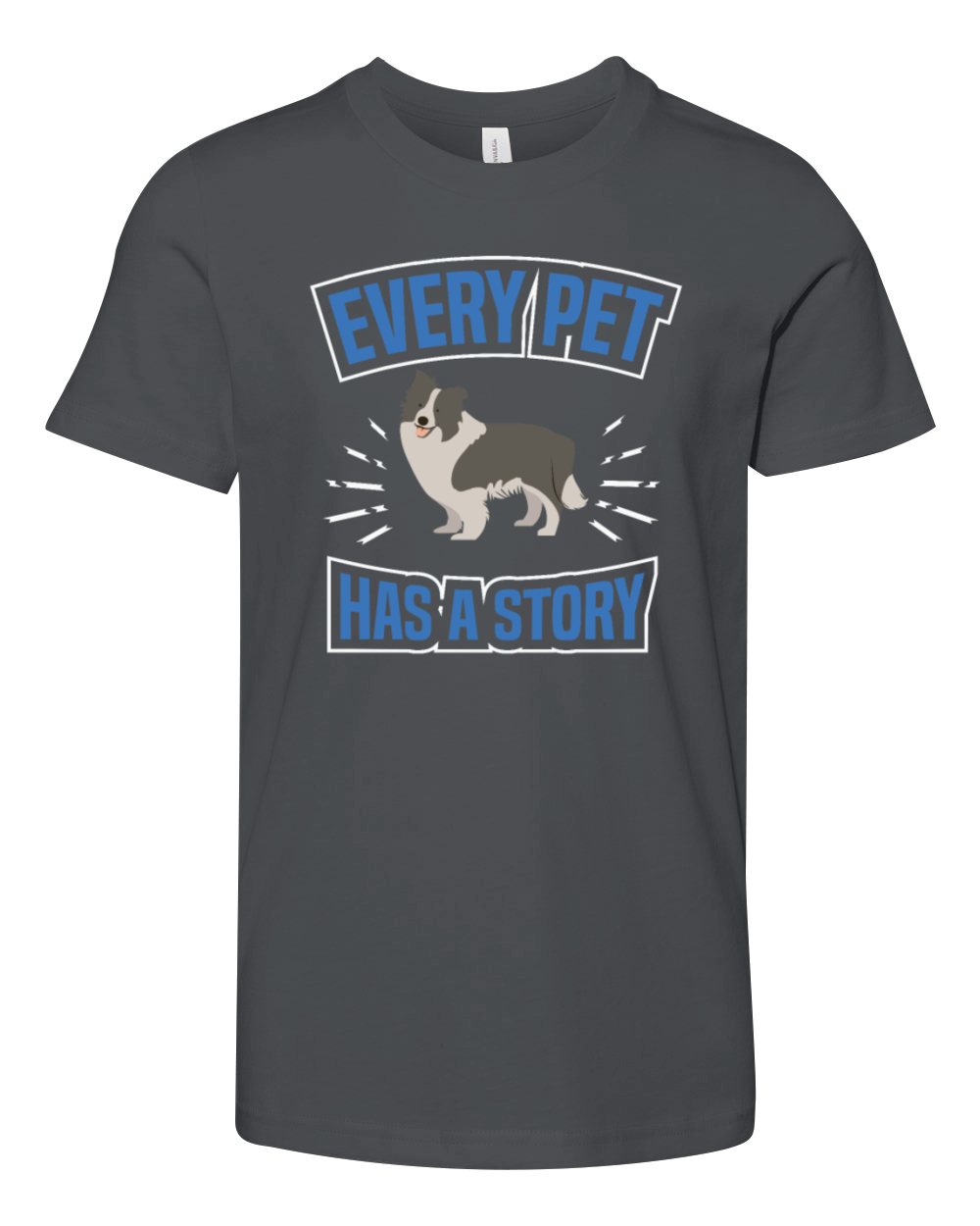 EVERY PET HAS STORY Motif for Dog owner Youth Unisex Jersey Tee