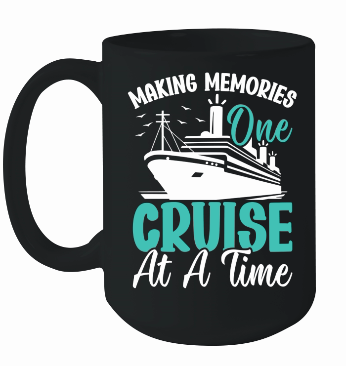 Making Memories One Cruise at A Time Ceramic Mug