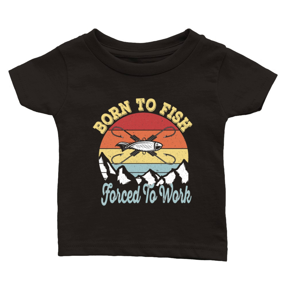 Born to fish Force To Work - Vintage Fisherman Classic Baby Crewneck T-shirt