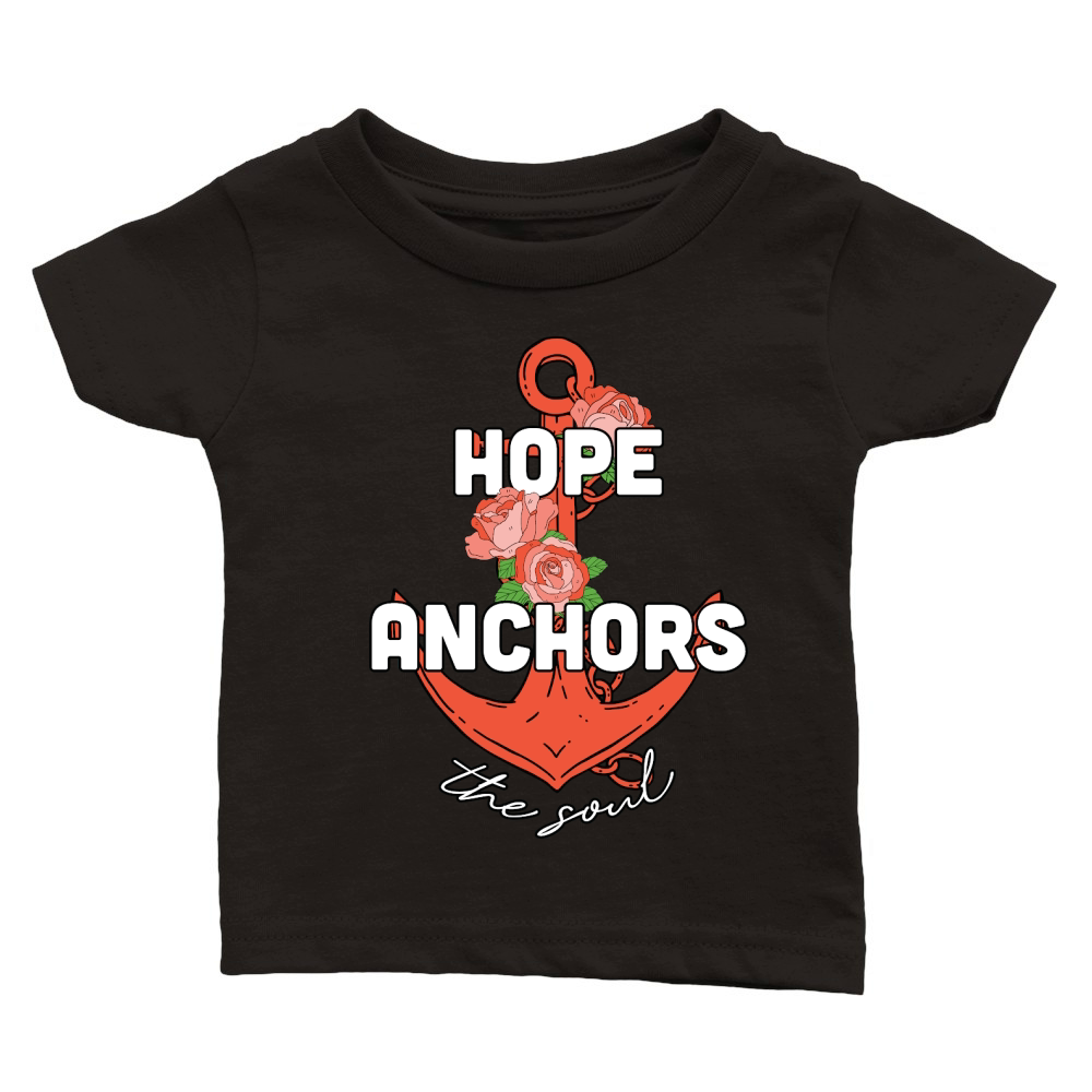 Hope Anchors the Soul Flora Classic Baby Crewneck T-shirt