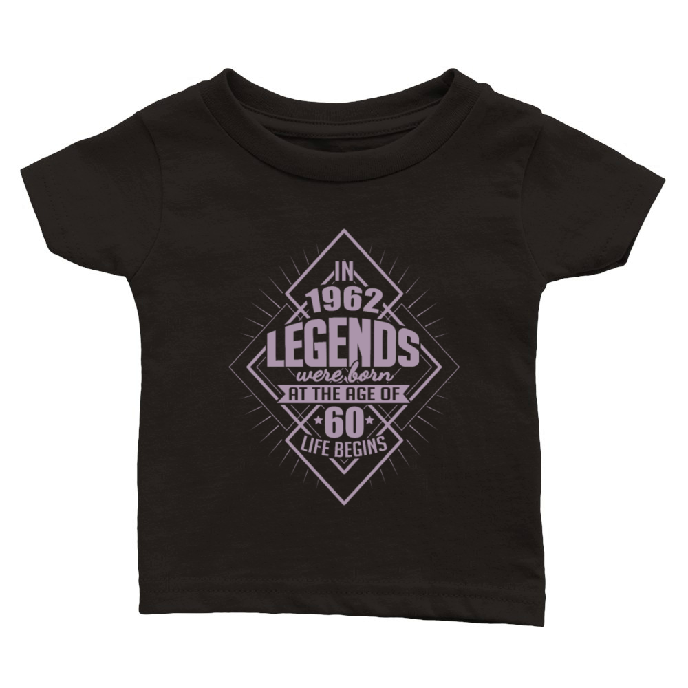 In 1962 legends were born 60th birthday legend Classic Baby Crewneck T-shirt