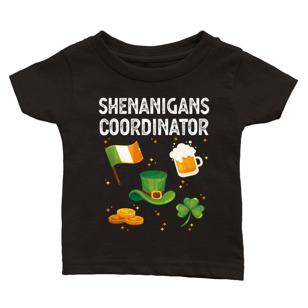 Shenanigans Coordinator Irish St Patricks Da Classic Baby Crewneck T-shirt