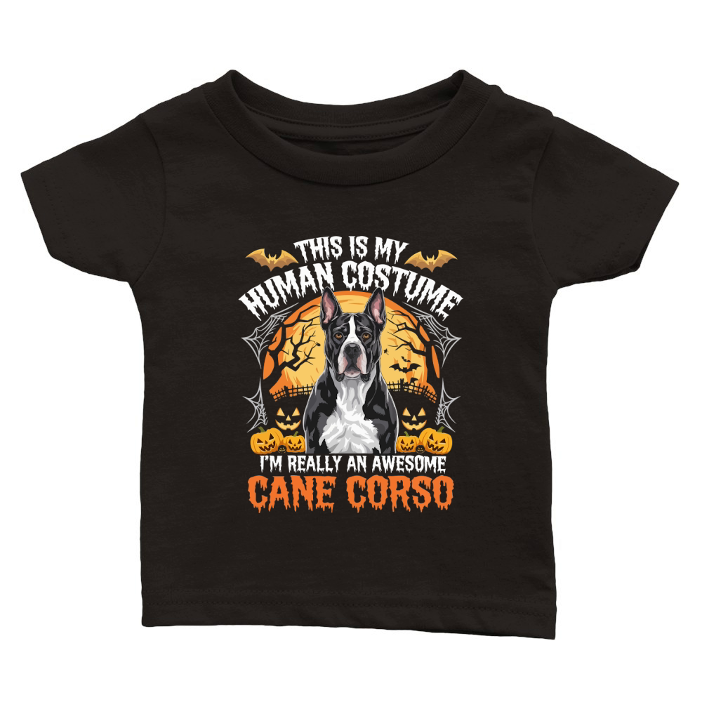 This Is My Human Costume, Im Really An Awesome Cane Corso Classic Baby Crewneck T-shirt