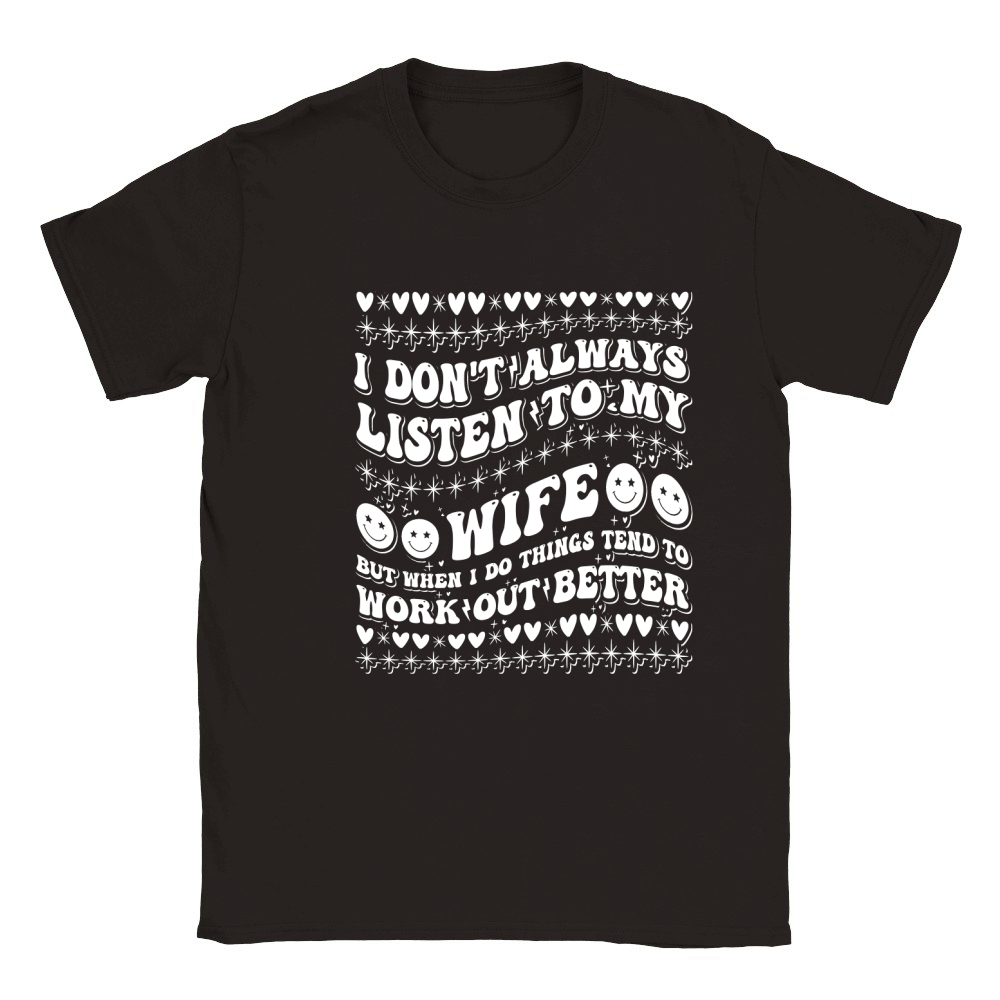i dont always listen tomy wife4 Classic Kids Crewneck T-shirt
