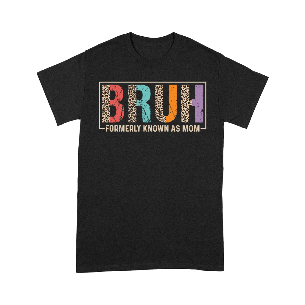 Bruh Formerly Known As Mom Leopard Comfort T-shirt