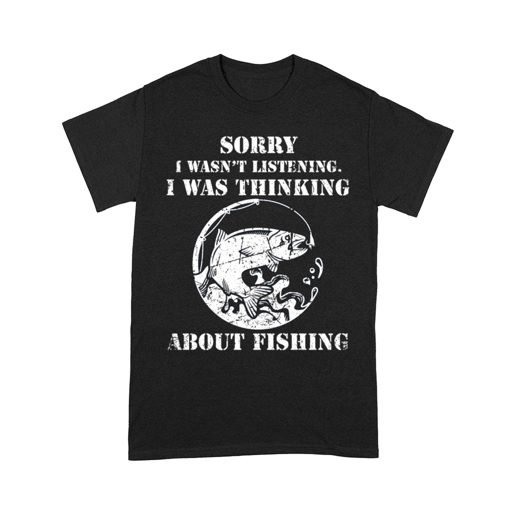 Funny Fishing Lover Father Grandfather Sorry I Comfort T-shirt