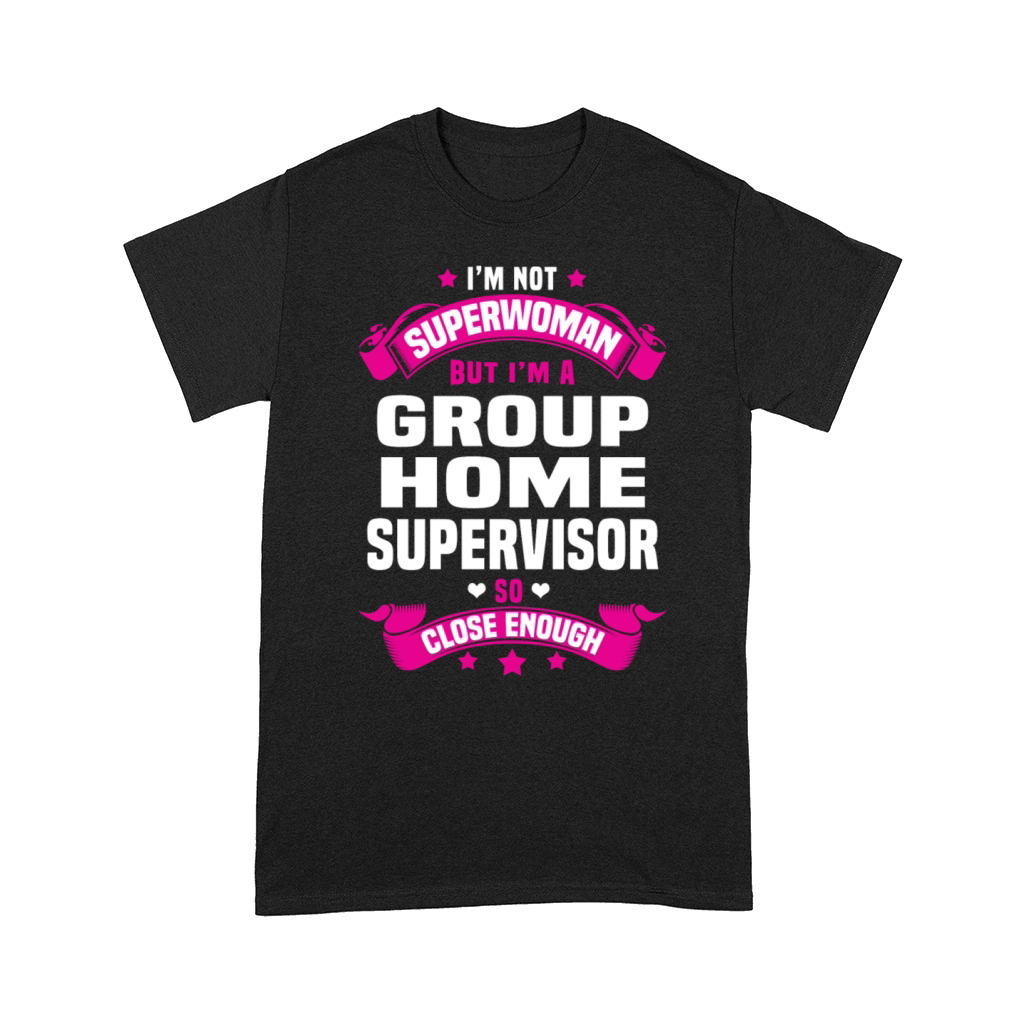 Group Home Supervisor Comfort T-shirt