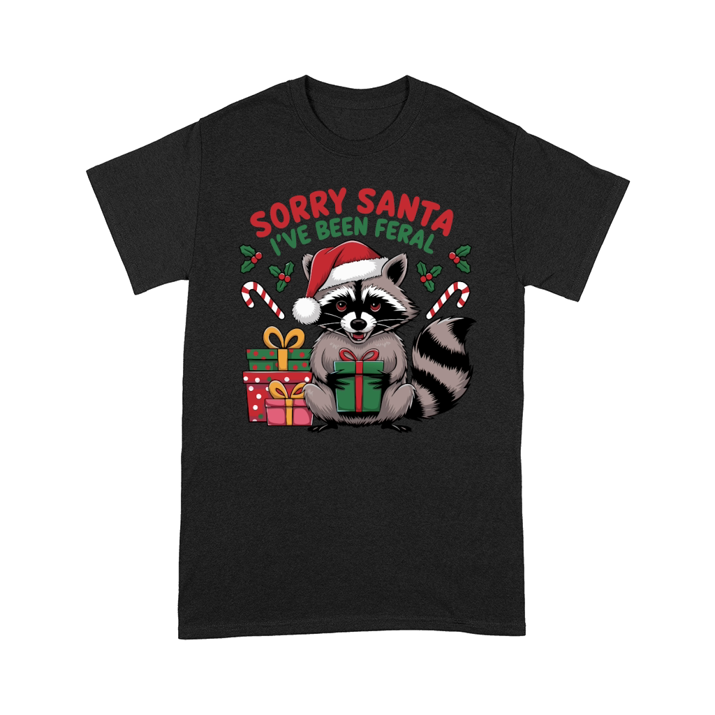 Sorry Santa Ive Been Feral Comfort T-shirt