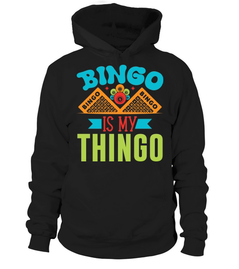 Bingo Is My Thingo 04 Hoodie Unisex