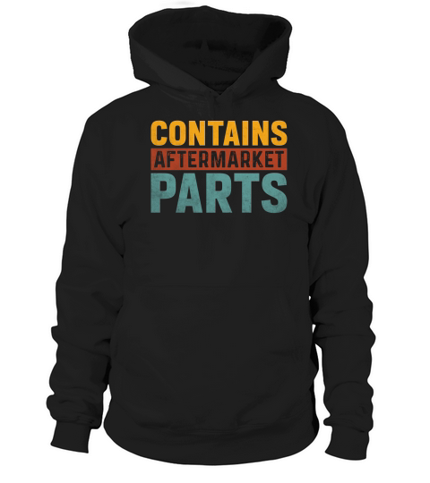 CONTAINS AFTERMARKET PARTS Hoodie Unisex