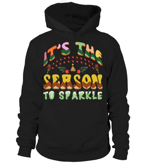 Its the Season to Sparkle Hoodie Unisex