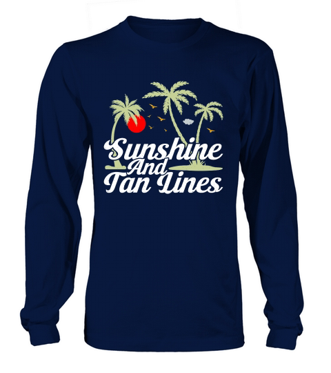 Beach Summer Sunshine And Tan Lines Long sleeved Unisex