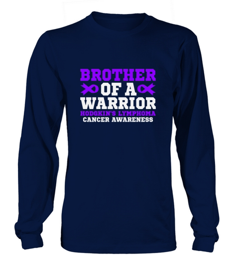 Brother Of A Warrior Hodgkins Lymphoma Cancer Awareness Long sleeved Unisex