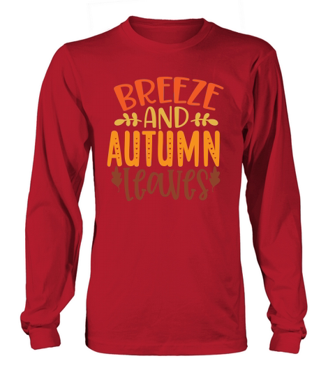 Fall Breeze and autumn leaves Long sleeved Unisex