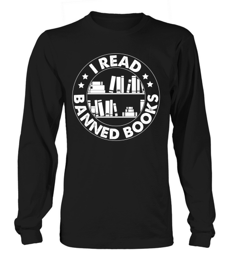 I Read Banned Books (1) Long sleeved Unisex