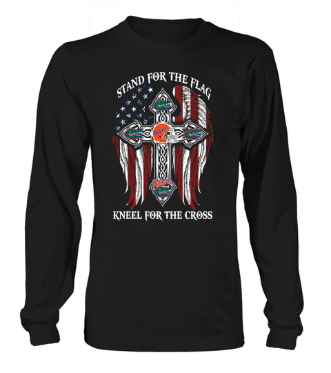 Stand For The Flag Kneel For The Cross - Frontside Long sleeved Unisex