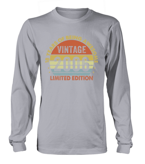 Vintage 2006 Limited Edition 18th Birthday Long sleeved Unisex