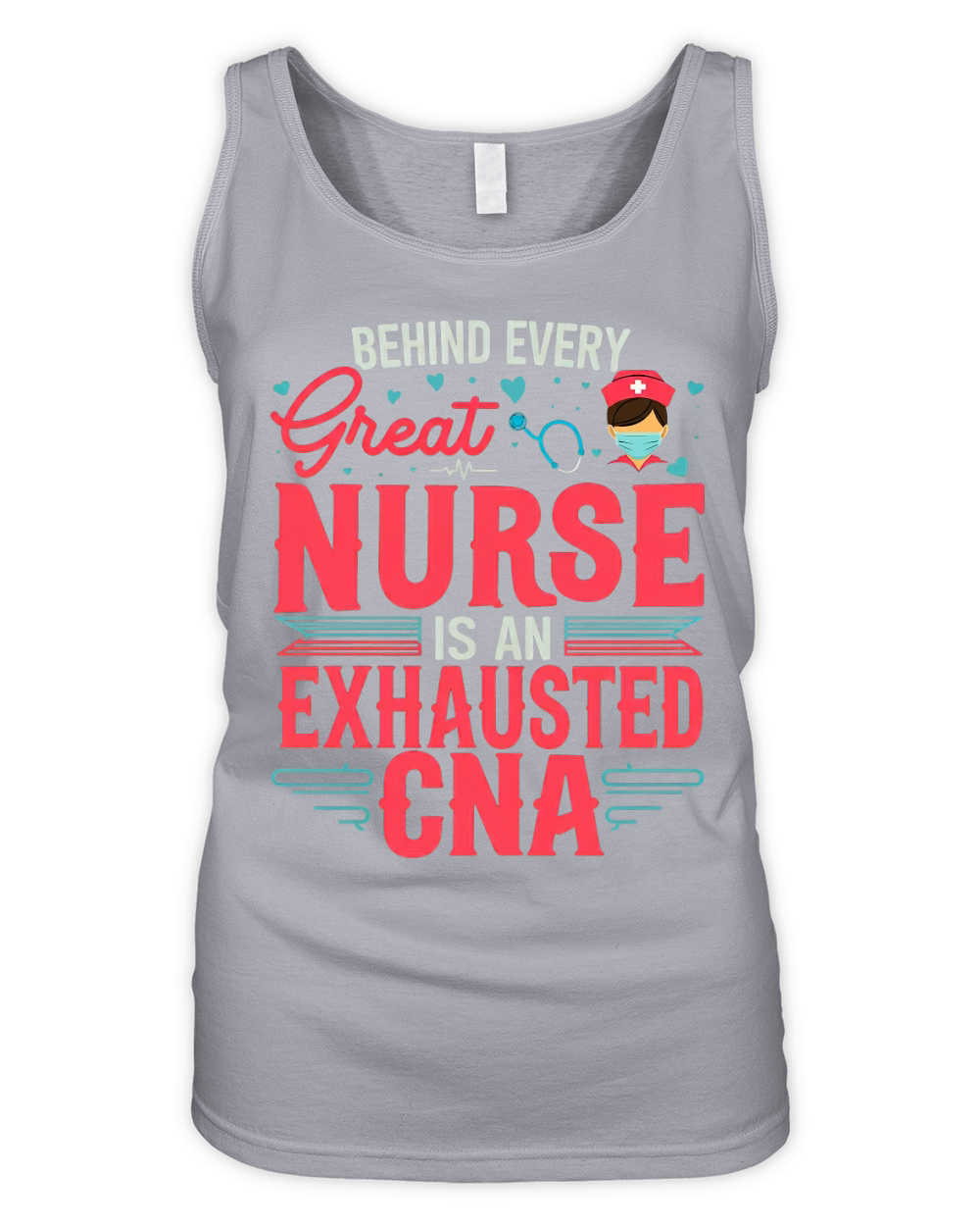 Behind great Nurse Is An Exhausted CNA Organic Women's Tank Top