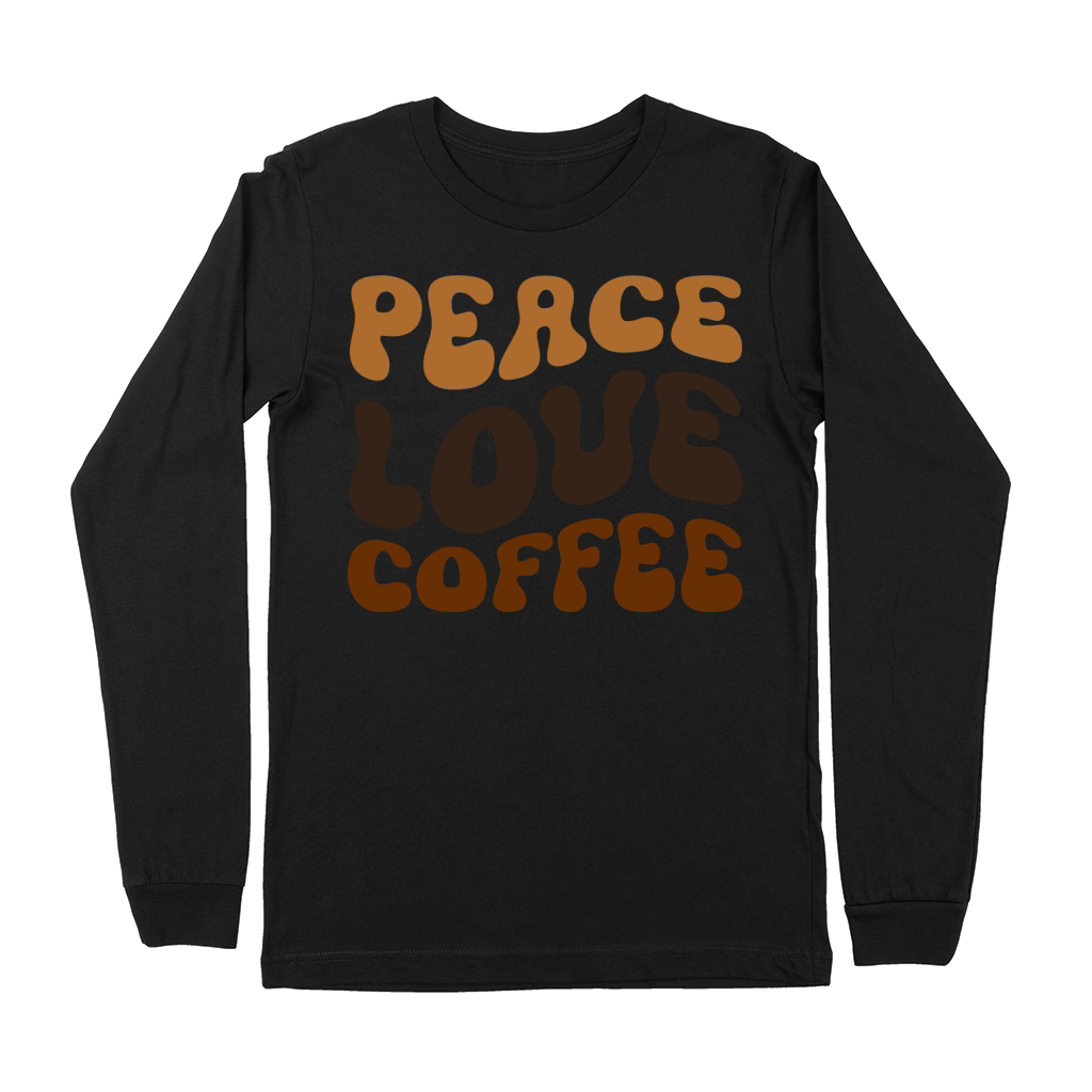 Peace Love Coffee Premium Long Sleeve