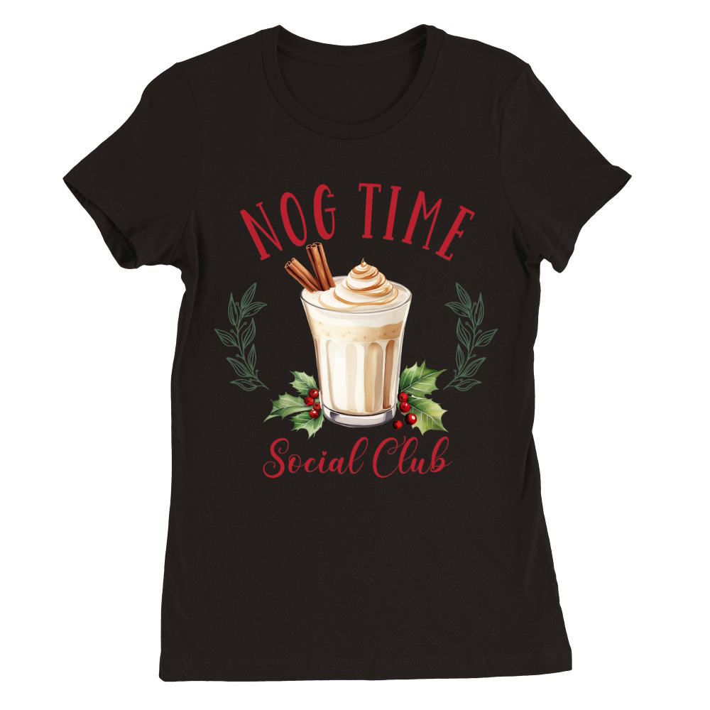 Christmas Nog time Social club Premium Womens Crewneck T-shirt