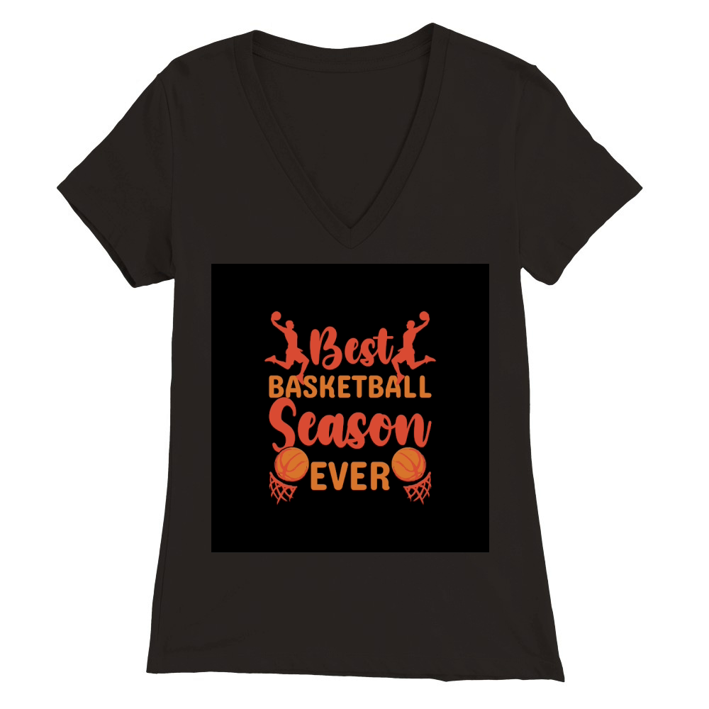 Best Basketball Season Ever Premium Womens V-Neck T-shirt