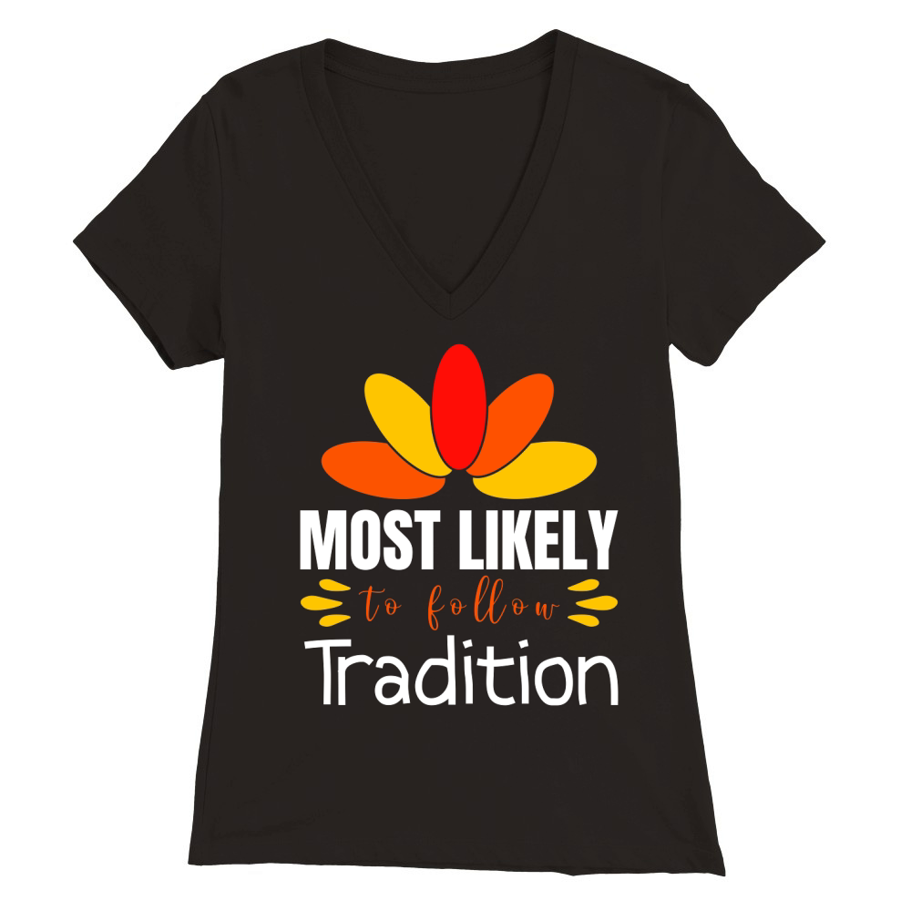 Thanks Giving 19 Premium Womens V-Neck T-shirt