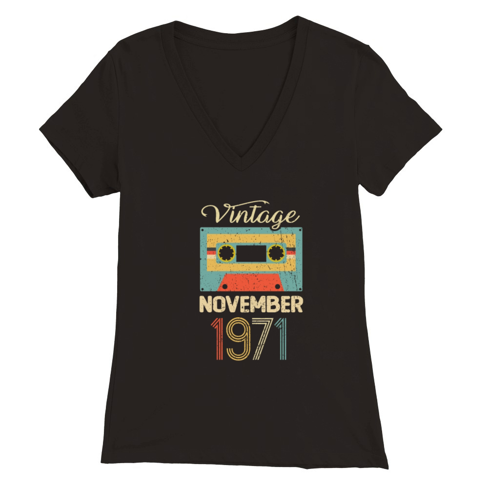 Vintage November 1971 50th Birthday 50 Year Gift Premium Womens V-Neck T-shirt